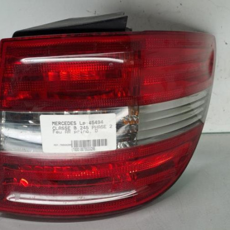 Feu arriere principal droit (feux) MERCEDES CLASSE B 245