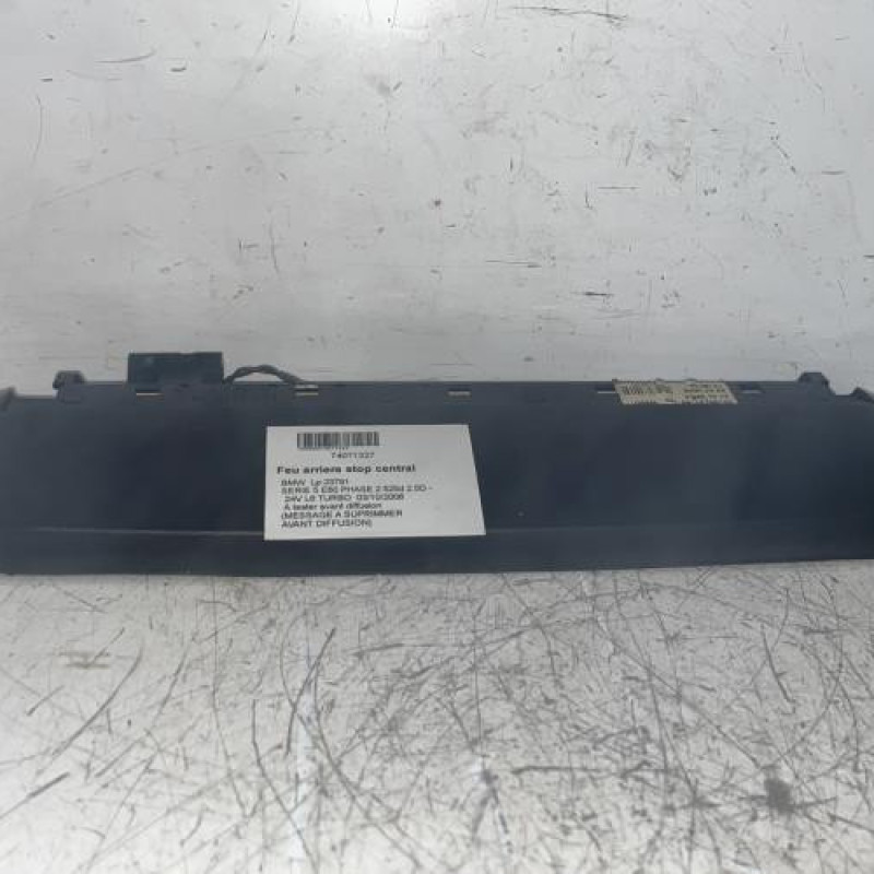 Feu arriere stop central BMW SERIE 5 E60 Feu arriere stop central BMW SERIE 5 E60