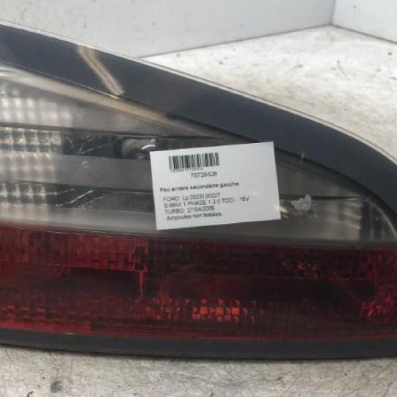 Feu arriere secondaire gauche (feux) FORD S-MAX 1 Feu arriere secondaire gauche (feux) FORD S-MAX 1